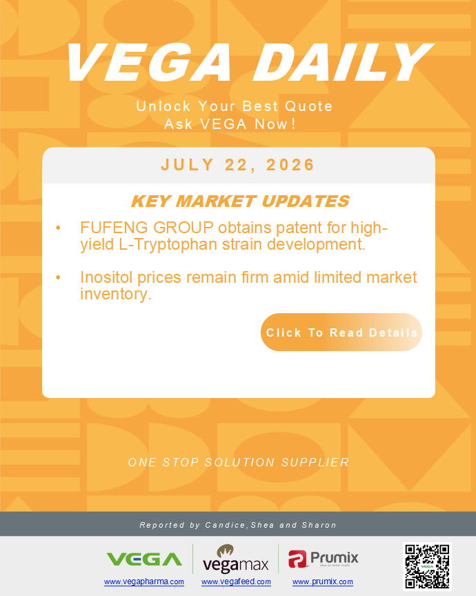 VEGA Daily 20260722 Fufeng L-Tryptophan Inositol Update.png